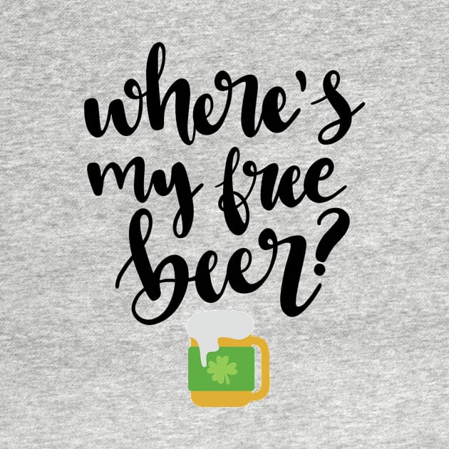 Where's My Free Beer by greenoriginals